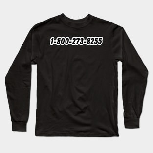 1-800-273-8255 Long Sleeve T-Shirt